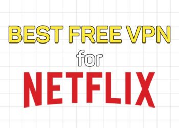 Best Free VPN for Netflix