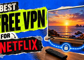 Best Free VPN for Netflix