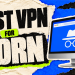 Best VPN for Porn in 2026 Unblock Adult Sites Safely & Privately