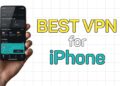 Best VPN for iPhone