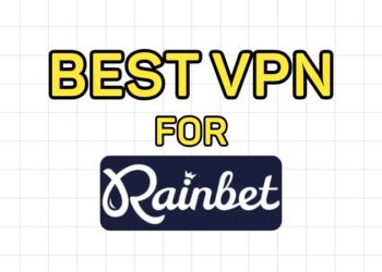 Best VPN for Rainbet