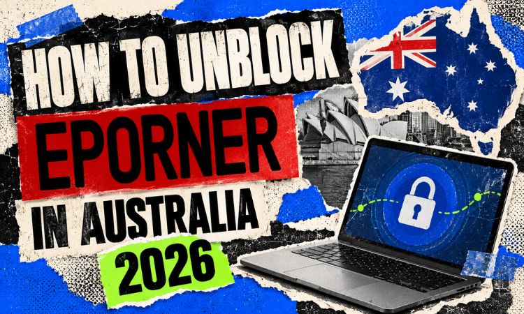 How to Unblock ePorner in Australia in 2026 (Bypass Age Verification Privately) 2 How to Unblock ePorner in Australia in 2026 (Bypass Age Verification Privately)