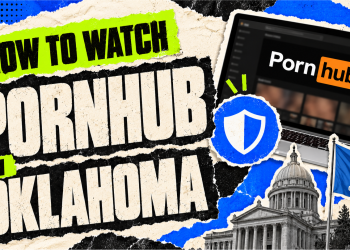 How to Watch Pornhub in Oklahoma in 2026 (Unblock Any Porn Site)