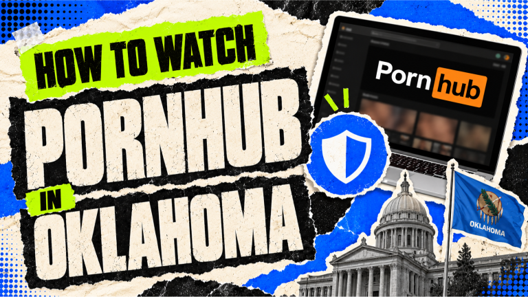How to Watch Pornhub in Oklahoma in 2026 (Unblock Any Porn Site) 11 How to Watch Pornhub in Oklahoma in 2026 (Unblock Any Porn Site)