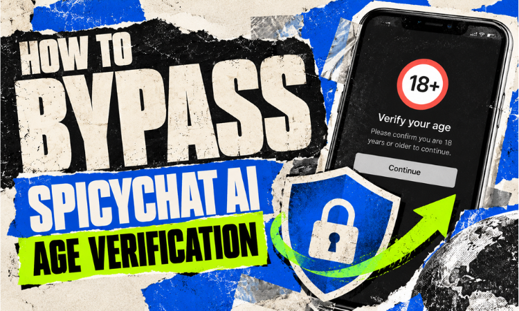 How to bypass Spicychat AI age verification in 2026 4 How to bypass Spicychat AI age verification in 2026
