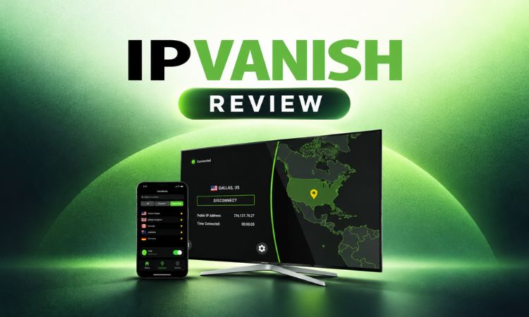 IPVanish Review 2026: Speeds, Streaming, & Privacy Tested 1 IPVanish Review