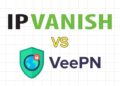 IPVanish vs VeePN