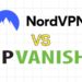 NordVPN vs IPVanish
